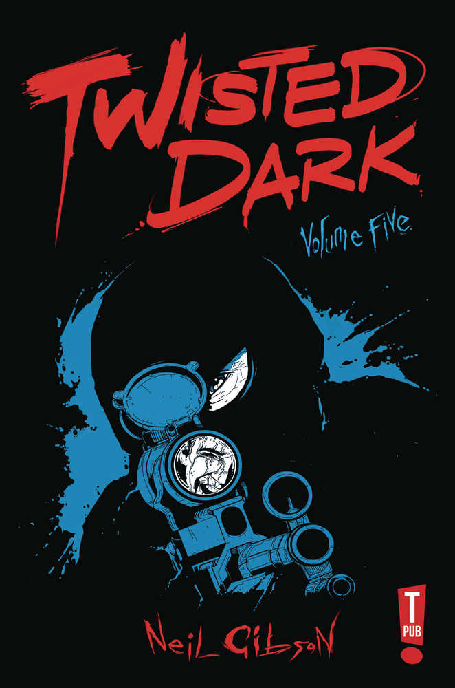 Twisted Dark Graphic Novel Volume 05