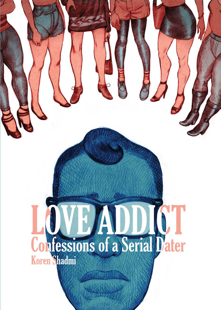 Love Addict Confessions Of A Serial Dater TPB