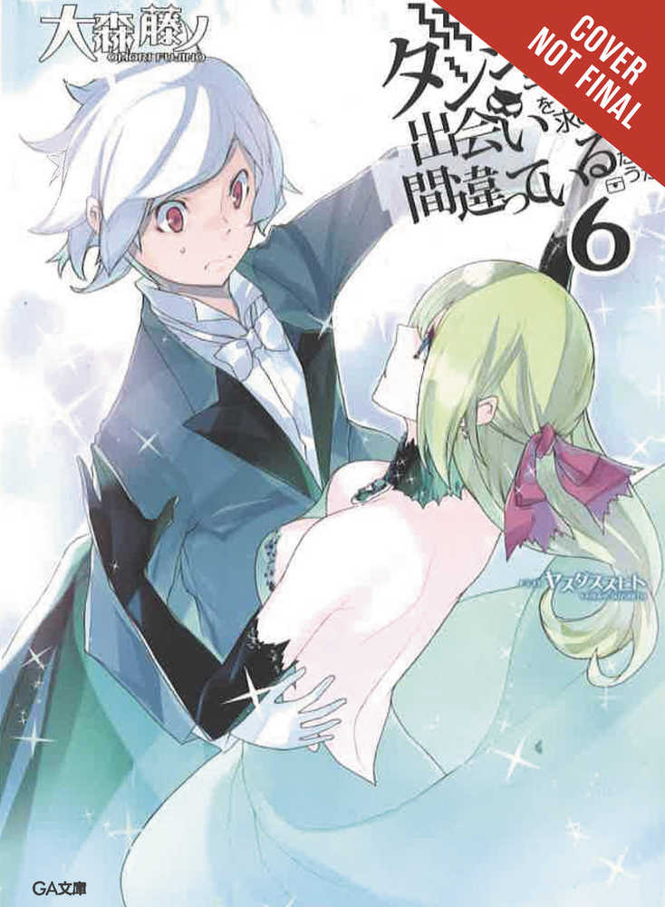 Is It Wrong Try Pick Up Girls In Dungeon Novel Volume 06 