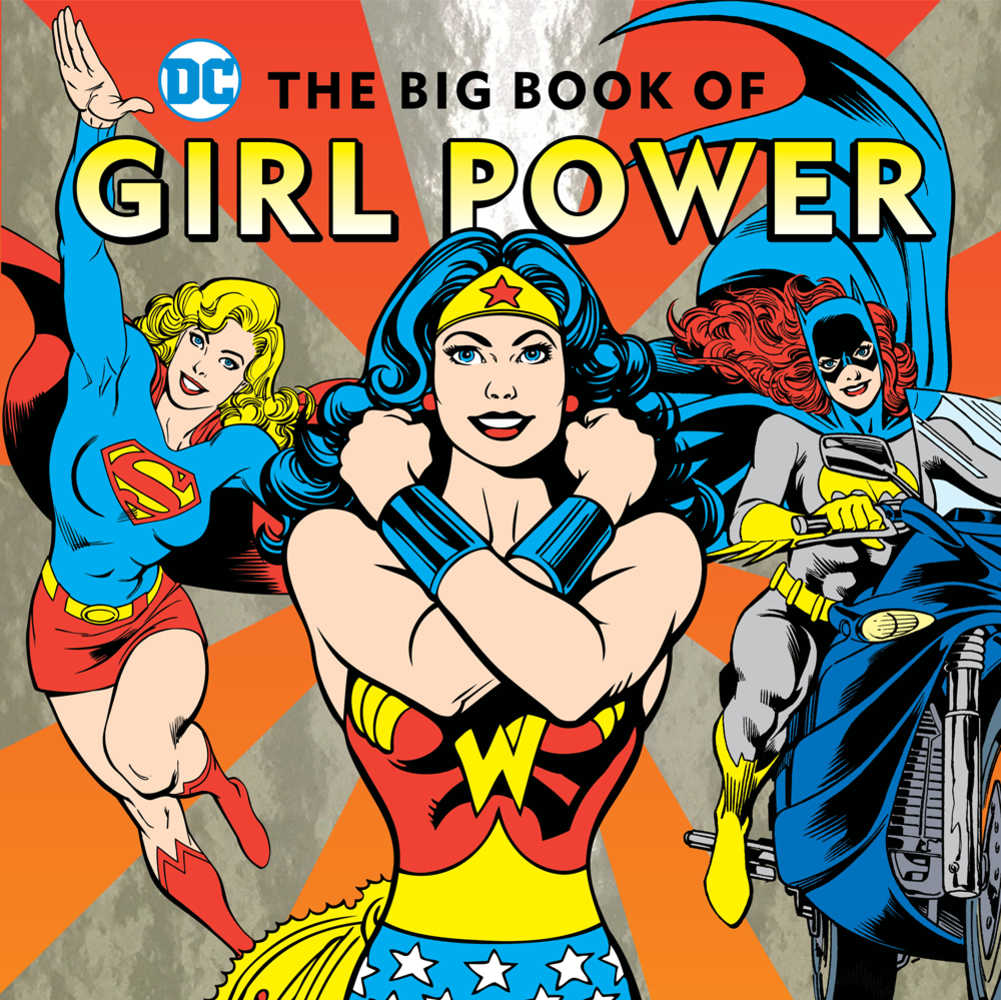 DC Super Heroes Big Book Of Girl Power Hardcover 