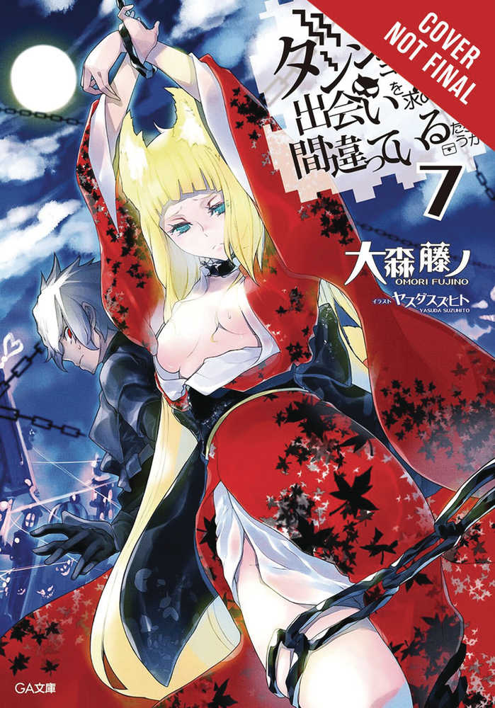 Is It Wrong Try Pick Up Girls In Dungeon Novel Volume 07 