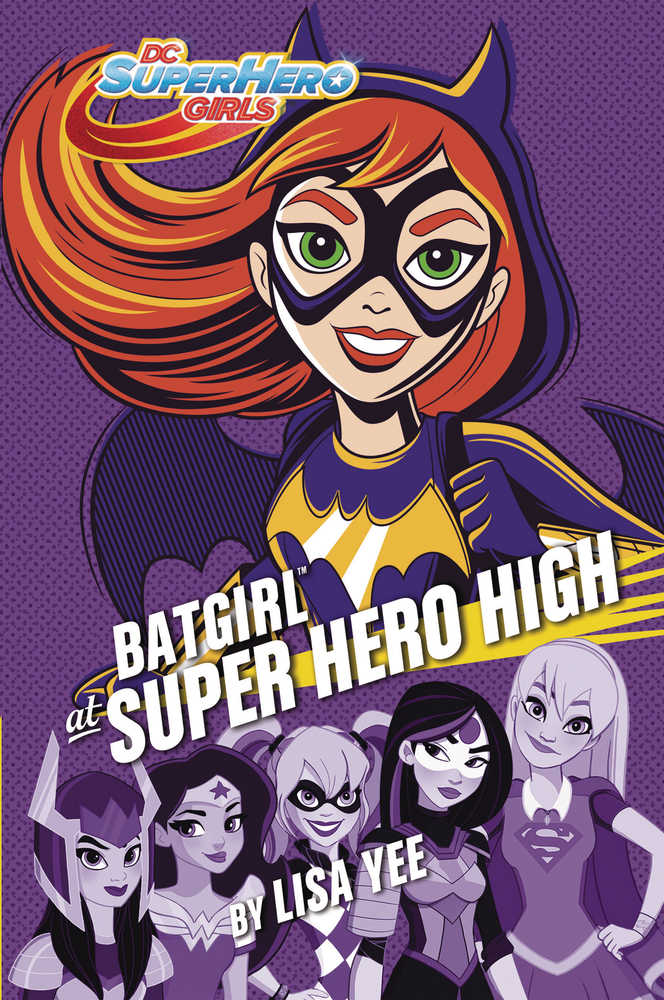 DC Super Hero Girls Year Hardcover Batgirl At Super Hero High 