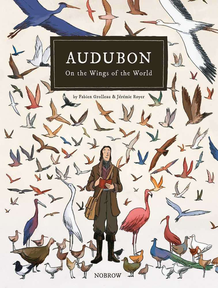 Audubon On The Wings Of The World Graphic Novel 
