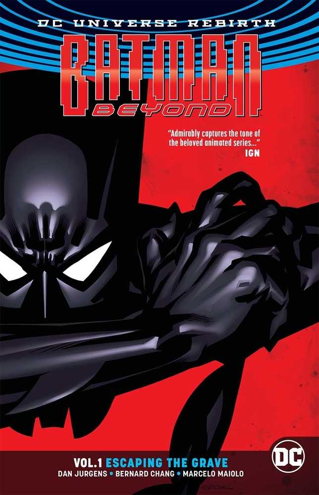 Batman Beyond TPB Volume 01 Escaping The Grave (Rebirth)