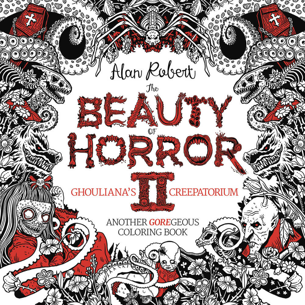 Beauty Of Horror Coloring Book Volume 02 Ghoulianas Creepatoriu