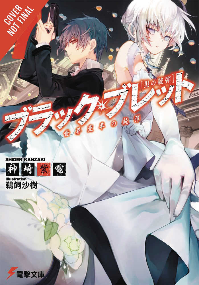 Black Bullet Light Novel Softcover Volume 07 Bullet Changed World 