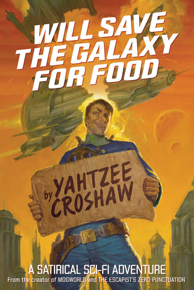 Will Save The Galaxy For Food Softcover Novel