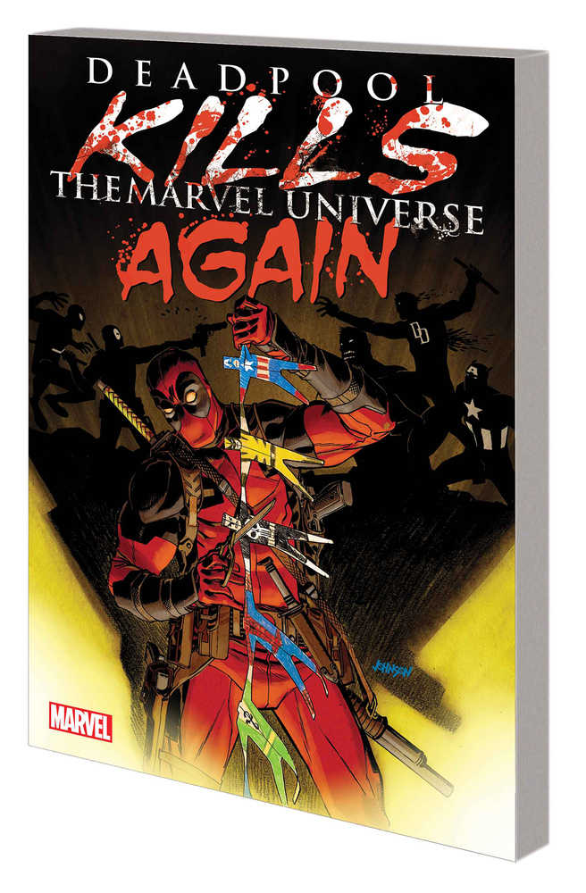 Deadpool Kills Marvel Universe Again TPB