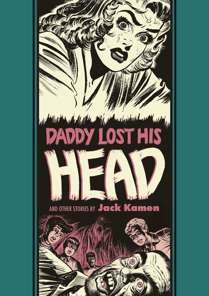 EC Jack Kamen Al Feldstein Daddy Lost His Head Hardcover 