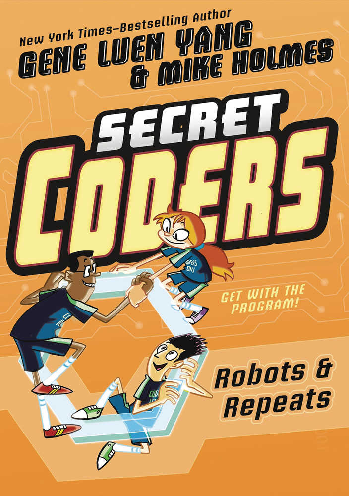 Secret Coders Graphic Novel Volume 04 Robots & Repeats 