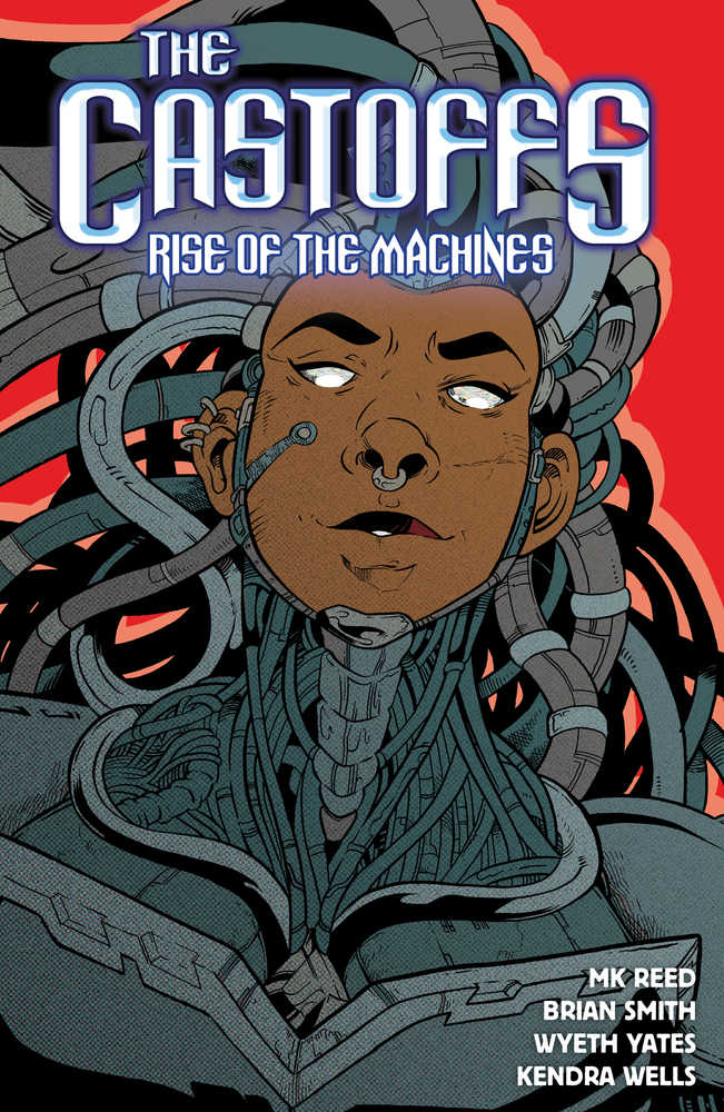 Castoffs TPB Volume 03 Rise Of Machines