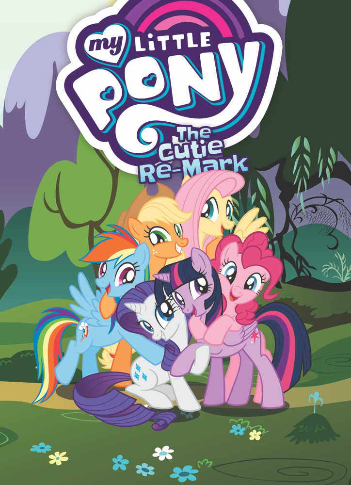 My Little Pony Cutie Re Mark TPB 