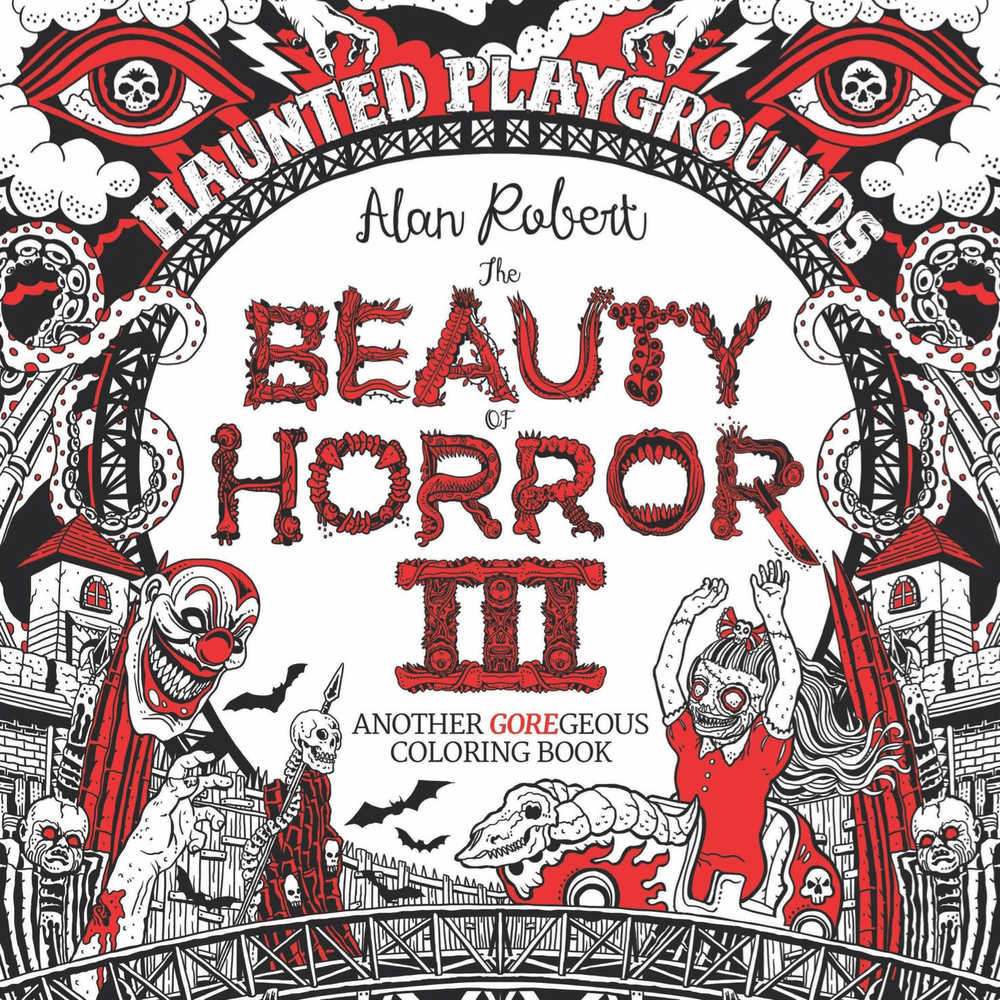Beauty Of Horror Coloring Book Volume 03 Haunted Playgrounds