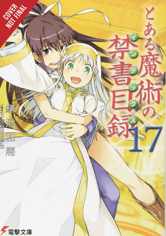 Certain Magical Index Light Novel Softcover Volume 17 