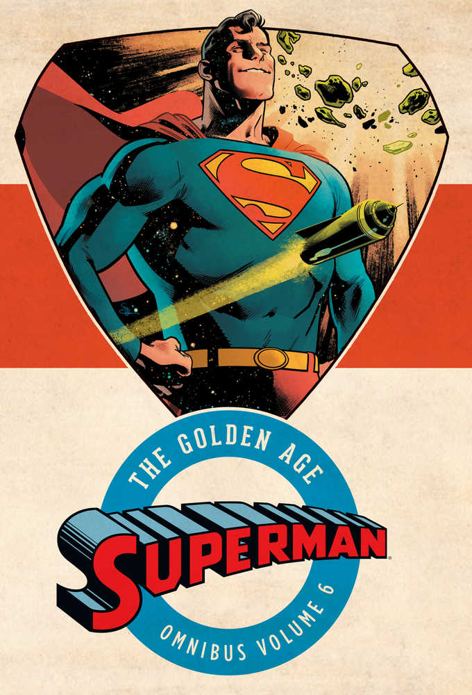 Superman The Golden Age Omnibus Hardcover Volume 06
