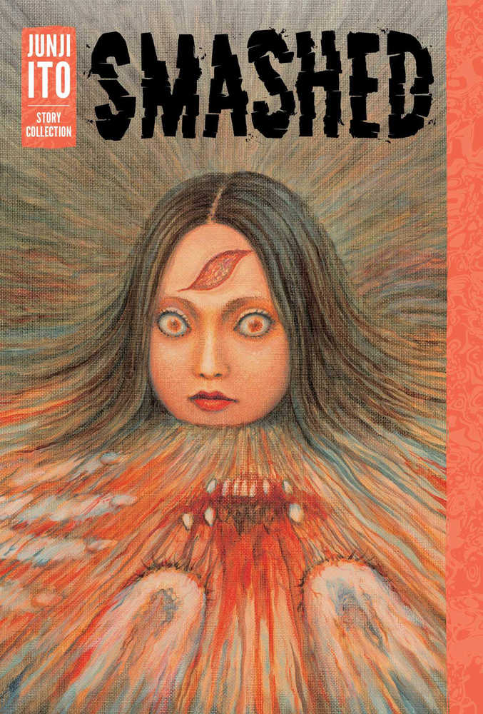 Smashed Junji Ito Story Collection Hardcover (Mature) 