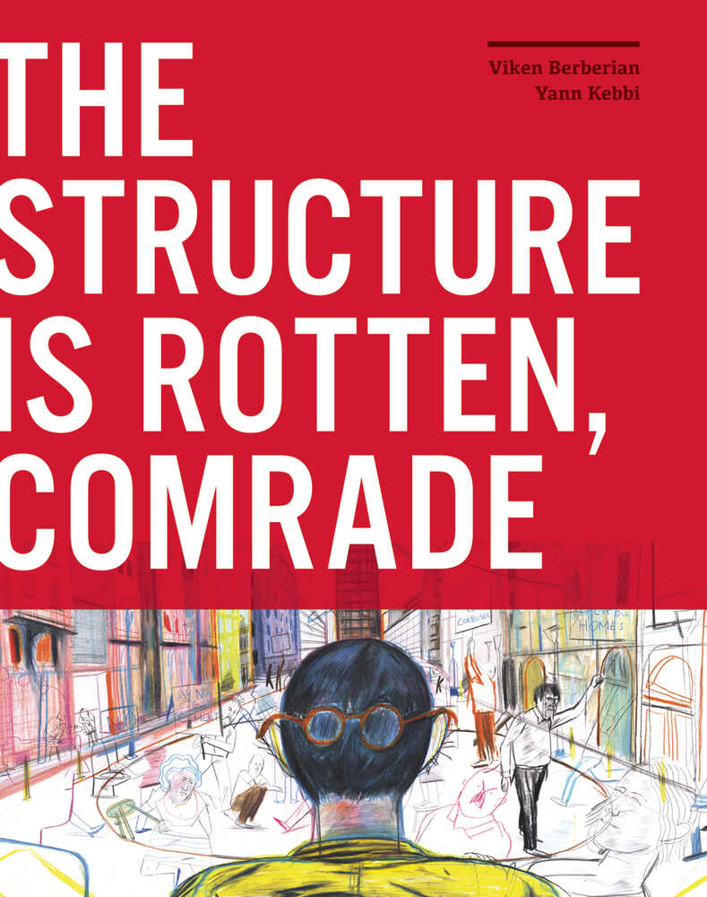 Structure Is Rotten Comrade Hardcover 