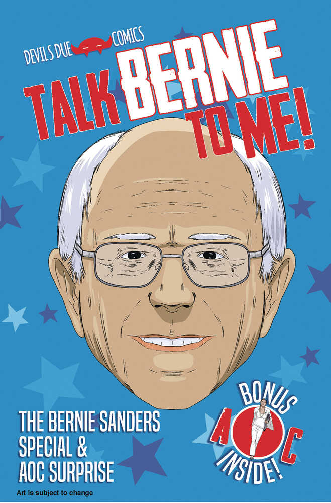 Talk Bernie To Me Bernie Sanders Special One Shot
