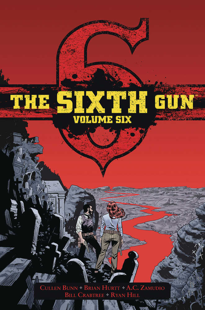 Sixth Gun Gunslinger Edition Hardcover Volume 06