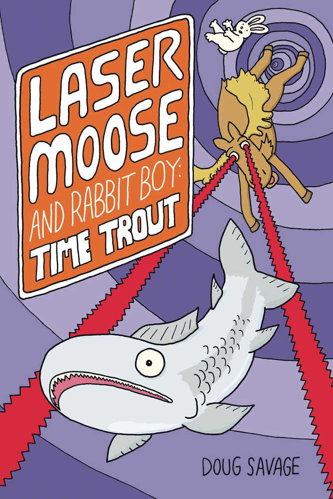 Laser Moose & Rabbit Boy Time Trout Graphic Novel 
