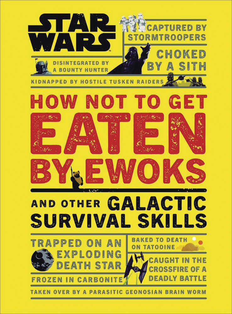 Star Wars How Not Get Eaten By Ewoks Other Skills Hardcover 