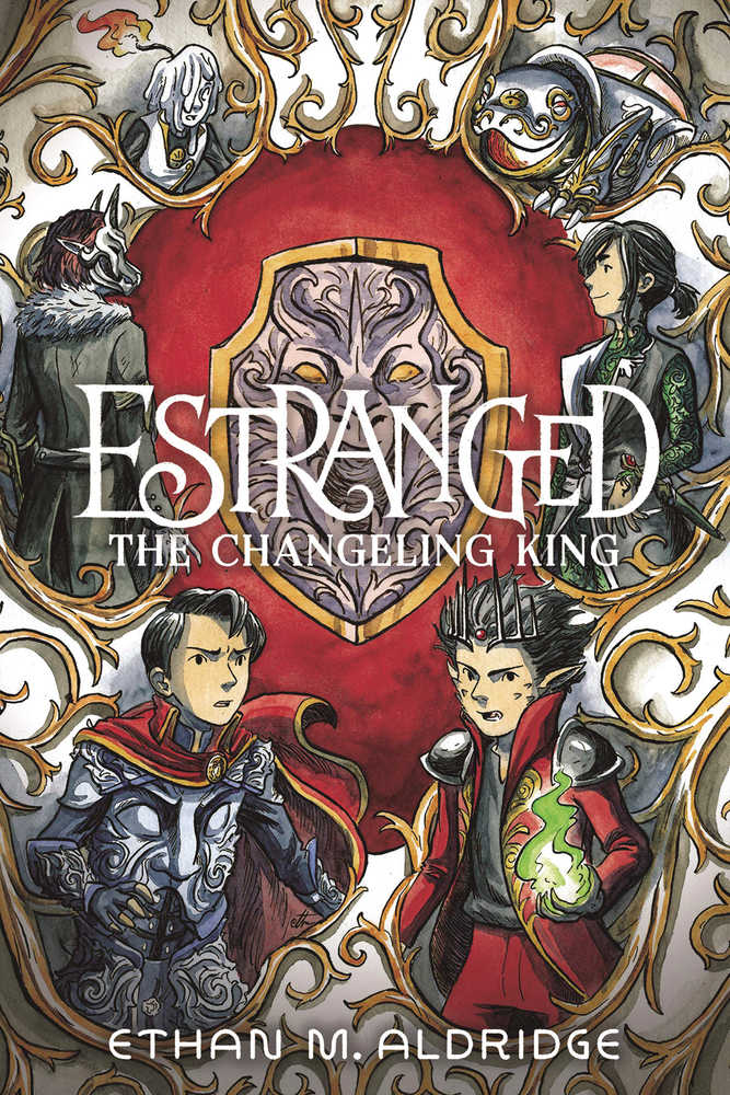 Estranged Hardcover Graphic Novel Volume 02 Changeling King 
