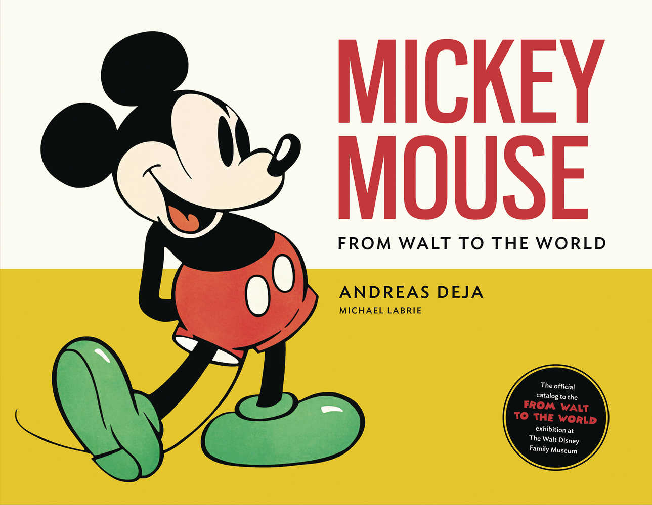Mickey Mouse From Walt To The World Hardcover\ 