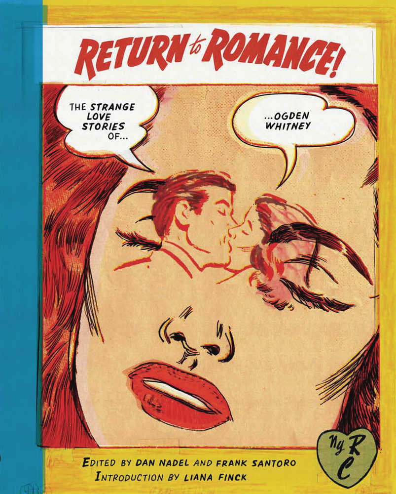 Return To Romance Strange Love Stories Of Ogden Whitney 
