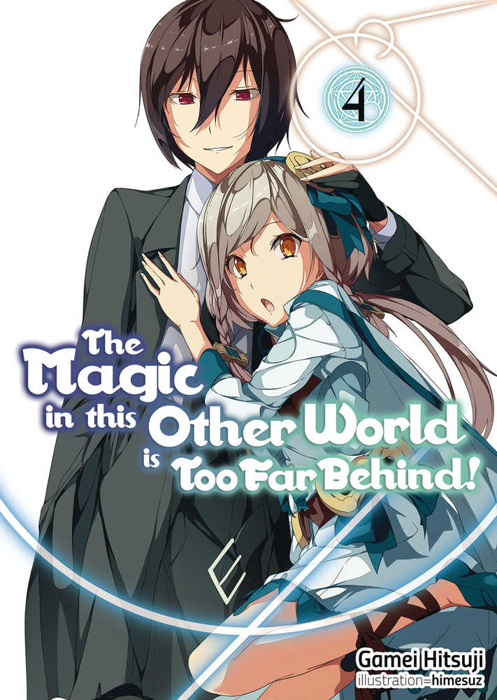 Magic In Other World Too Far Behind Light Novel Softcover Volume 04 (C