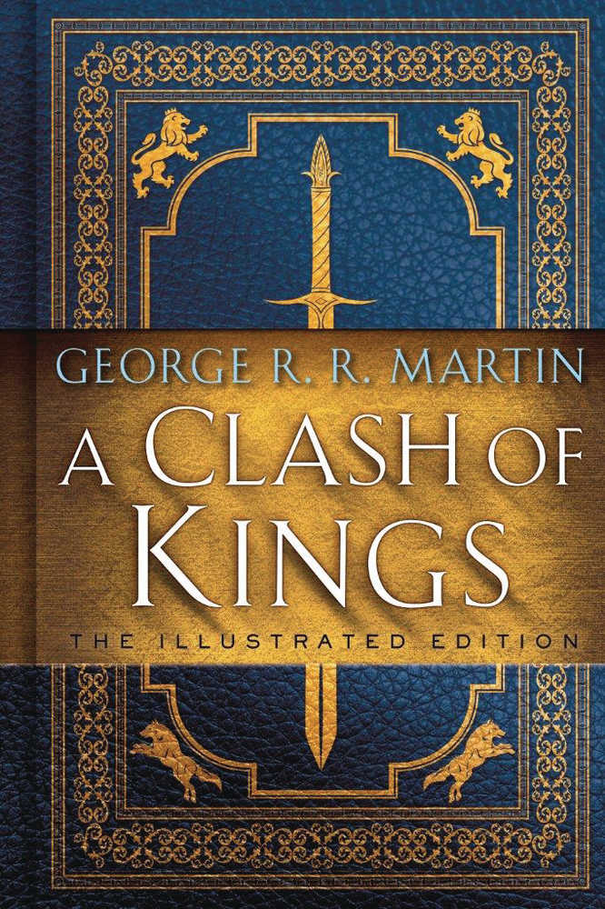Game Of Thrones 20 Th Anniv Illustrated Edition Book 02 Clash Of Kings 