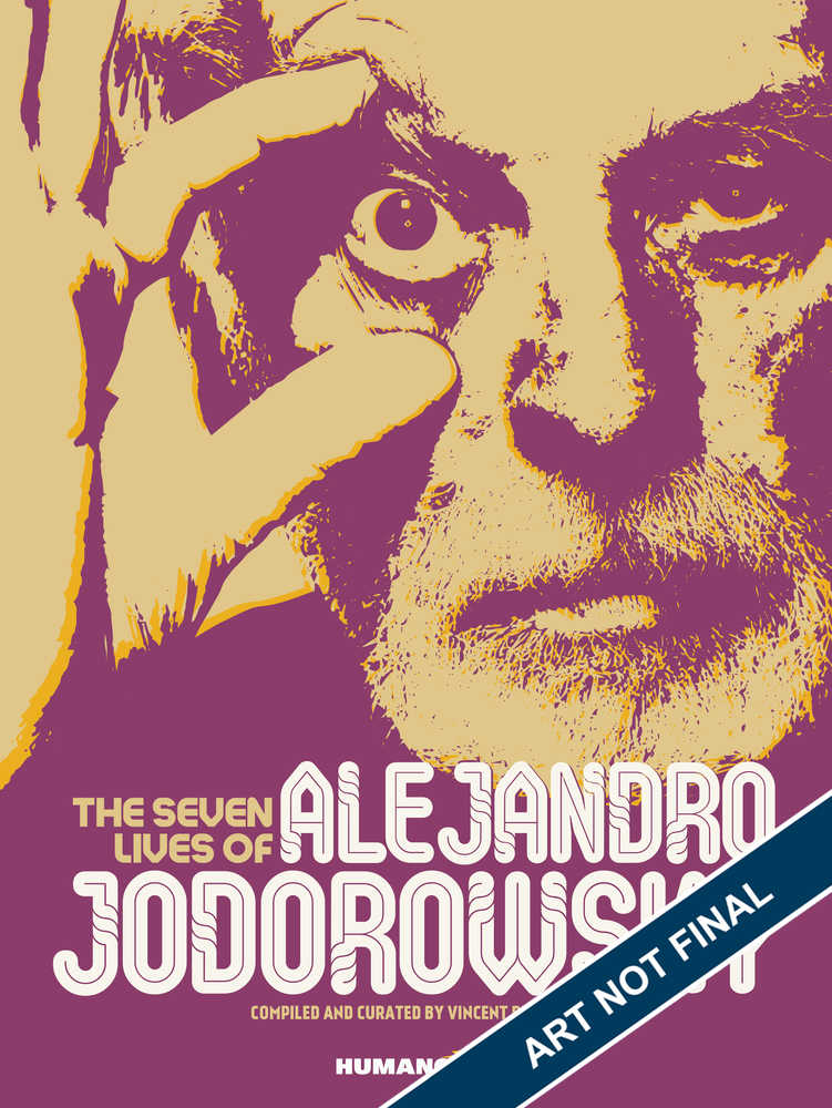 Seven Lives Of Alejandro Jodorowsky Hardcover (Mature)