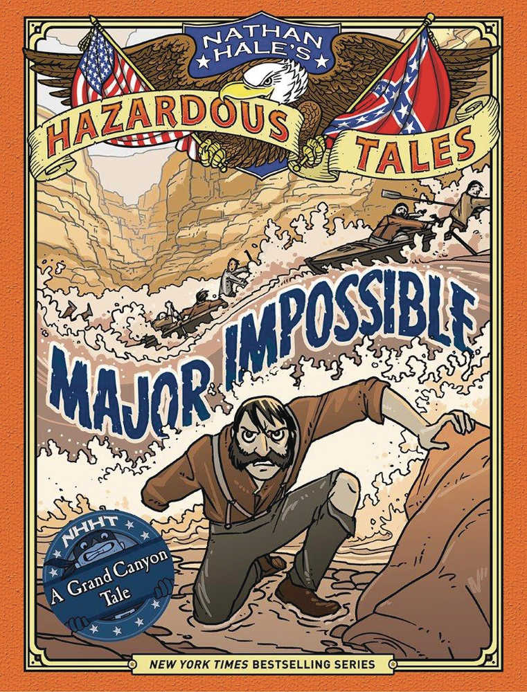 Nathan Hales Hazardous Tales Hardcover Volume 09 Major Impossible 