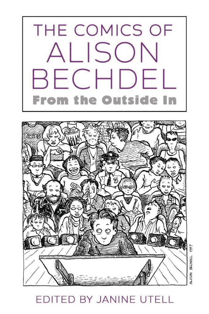 Comics Of Alison Bechdel From Outside In Softcover 