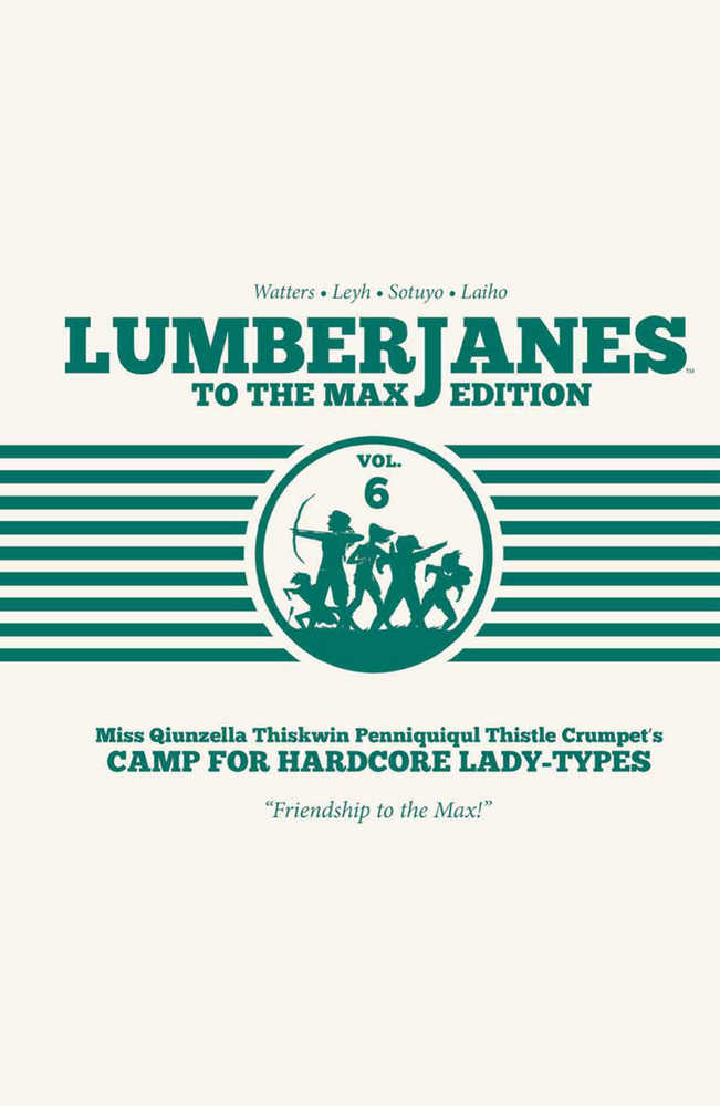 Lumberjanes To Max Edition Hardcover Volume 06 