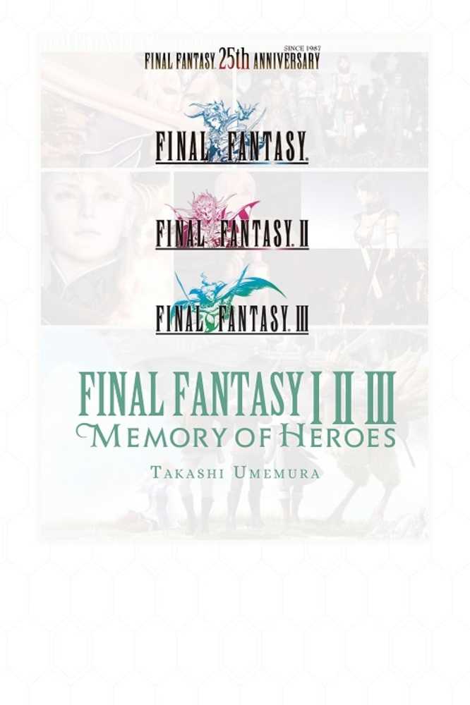 Final Fantasy I II III 1 2 3 Memory Of Heroes Light Novel Softcover