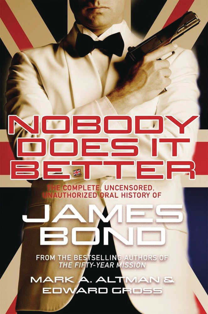 Nobody Does It Better Comp Uncensored Unauth Hist Bond Hardcover (C