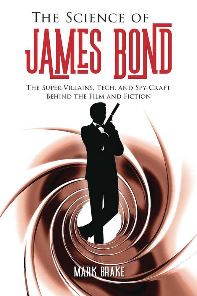 Science Of James Bond Softcover 