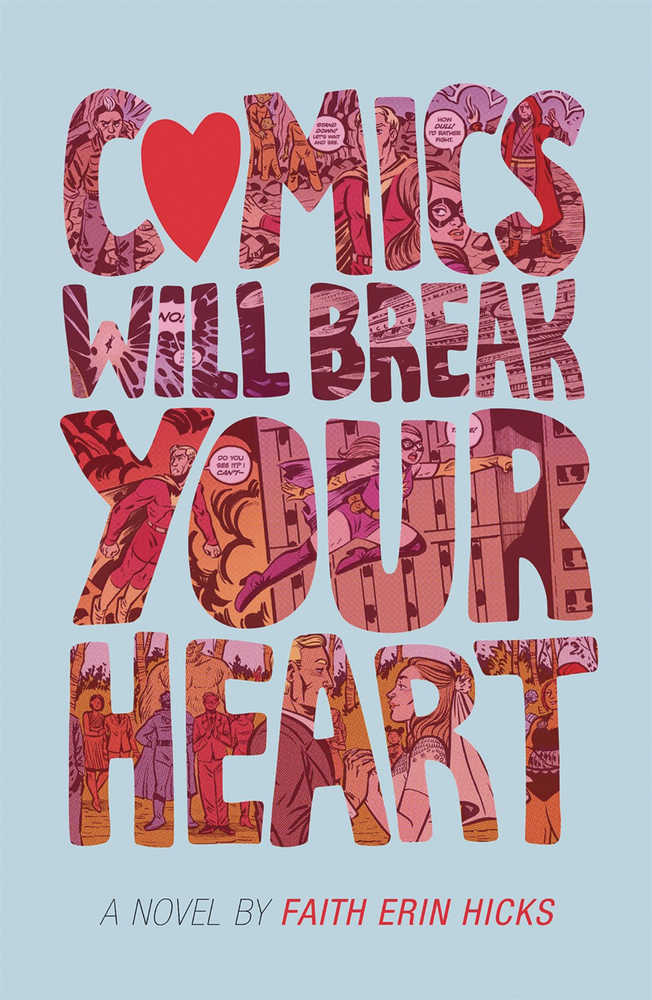 Comics Will Break Your Heart Softcover 