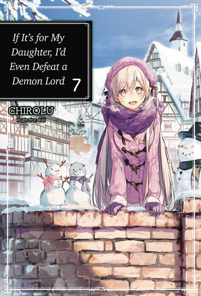If For My Daughter Defeat Demon Lord Light Novel Softcover Volume 07 (