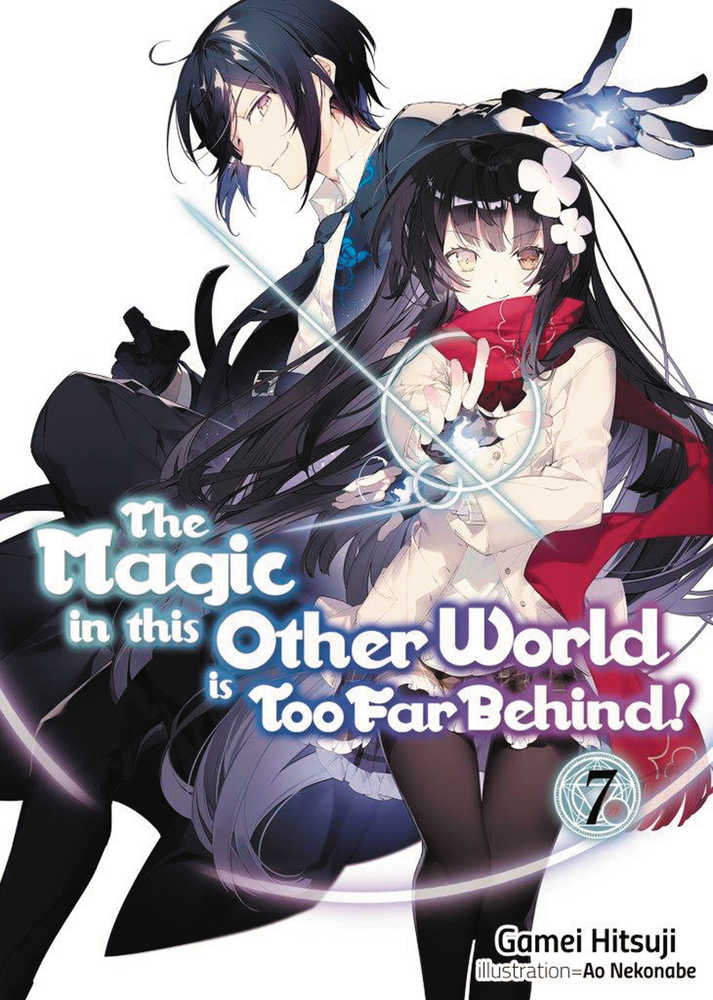 Magic In Other World Too Far Behind Light Novel Softcover Volume 07 (C