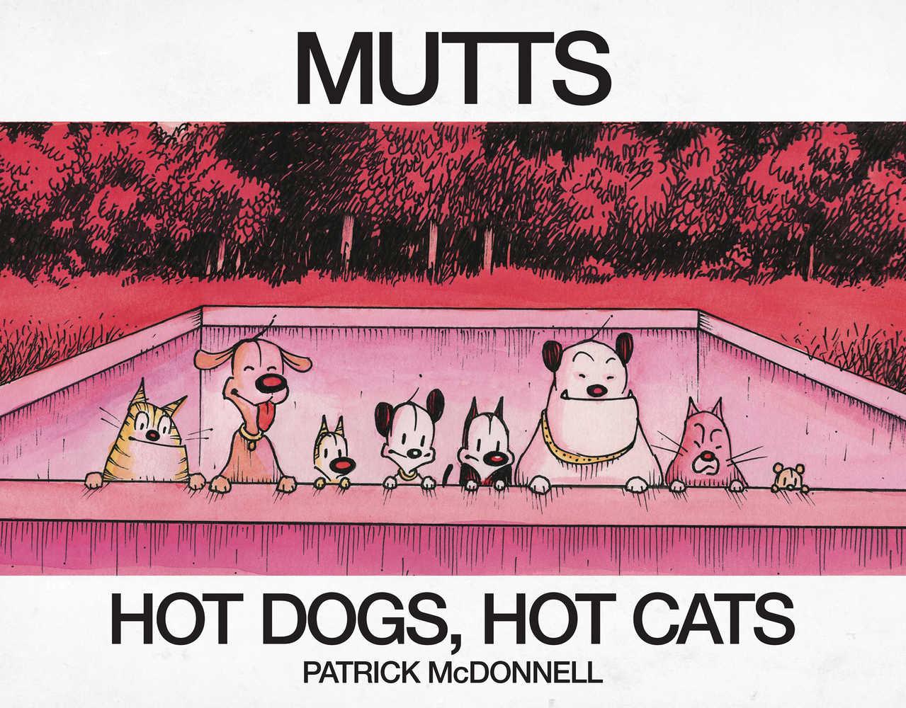 Mutts Treasury TPB Hot Dogs Hot Cats 
