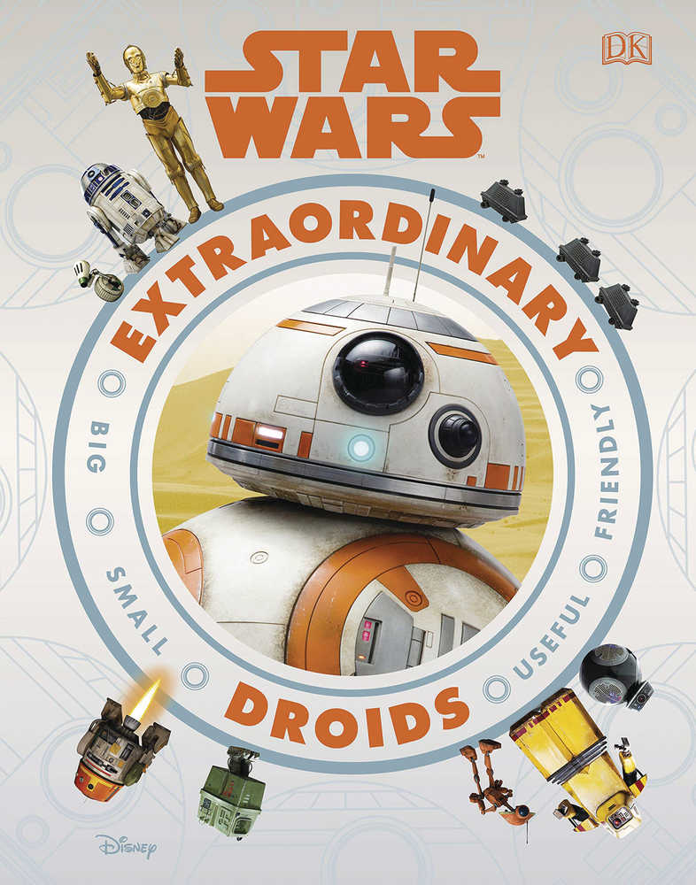 Star Wars Extraordinary Droids Hardcover 