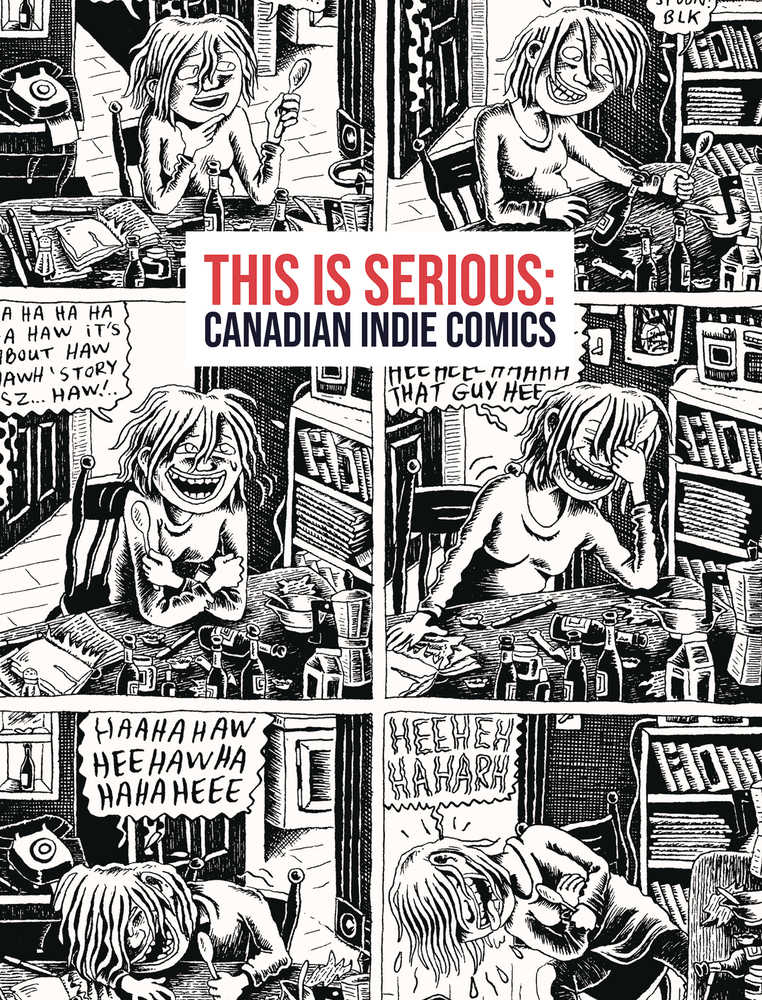 This Is Serious Canadian Indie Comics Softcover 