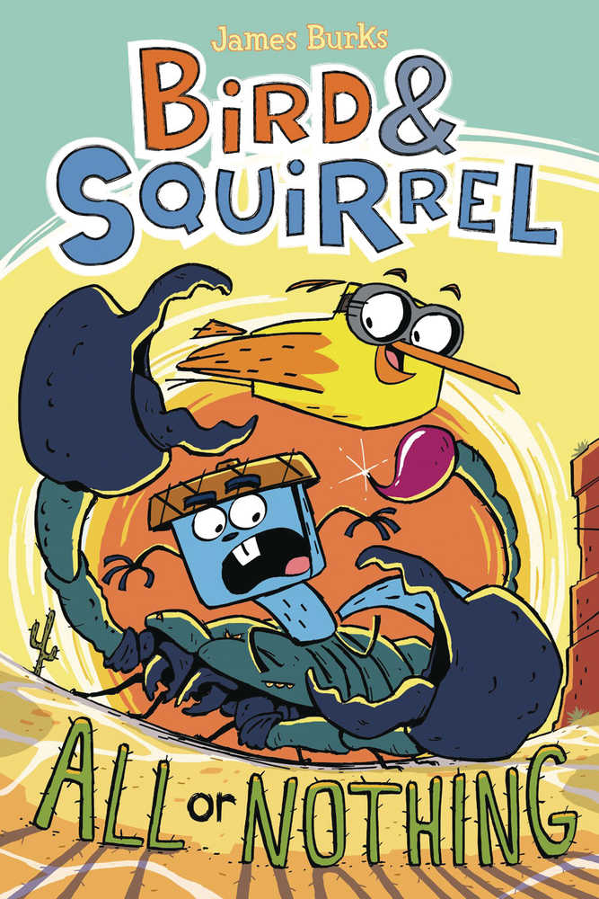 Bird & Squirrel Graphic Novel Volume 06 All Or Nothing 