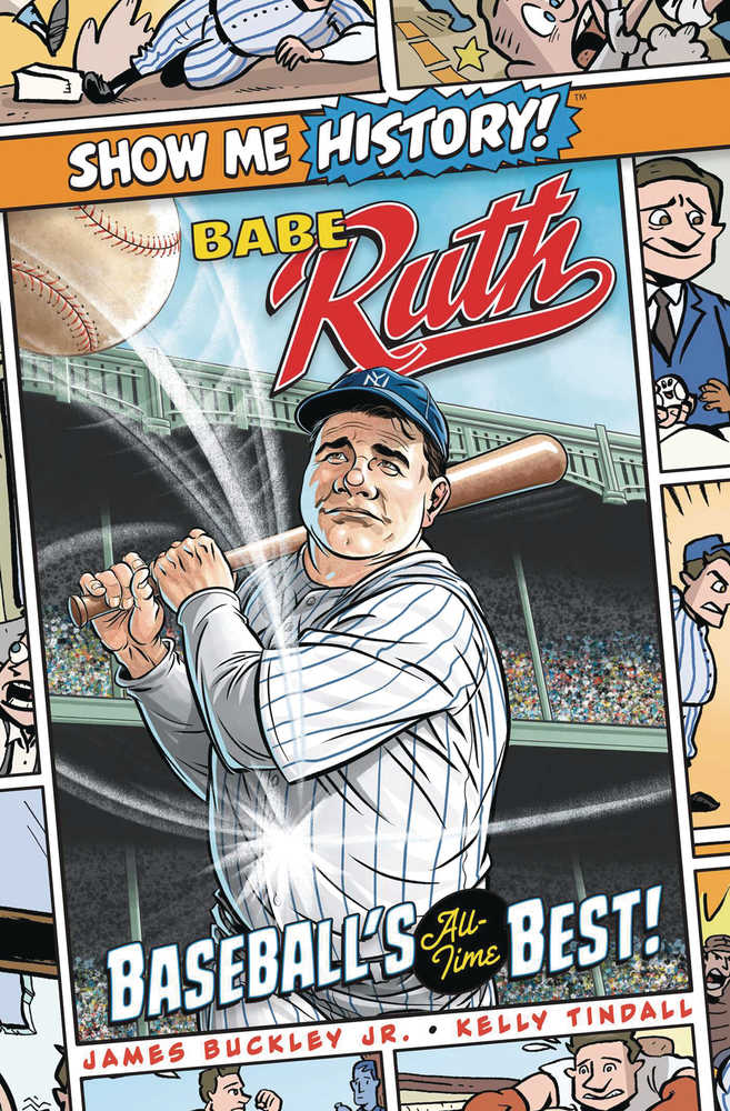 Show Me History Graphic Novel Babe Ruth Baseballs All Time Best 