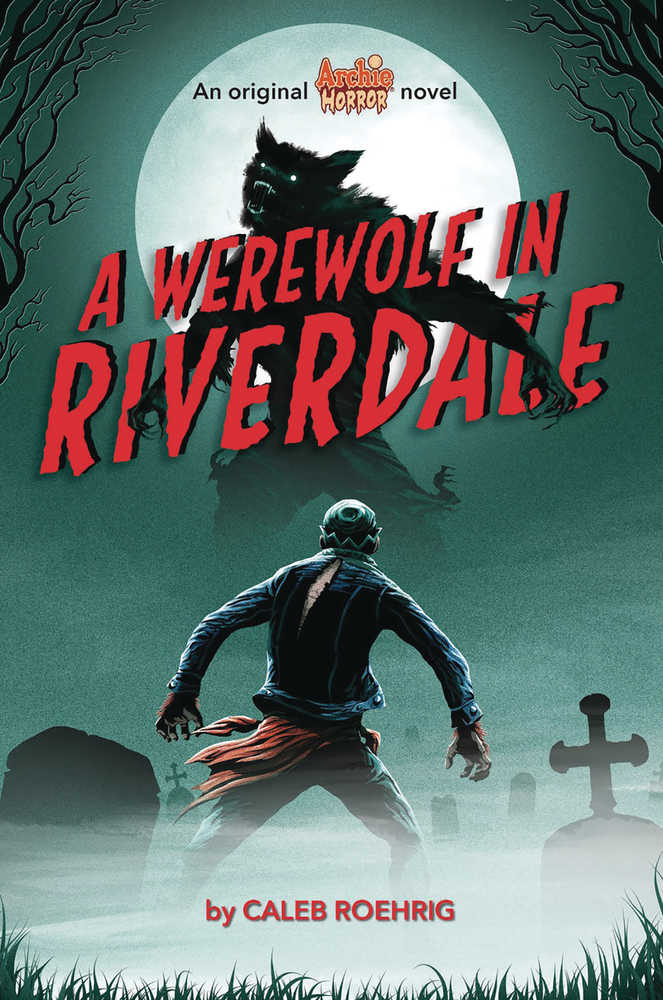 Archie Horror Novel Softcover Volume 01 Werewolf In Riverdale 