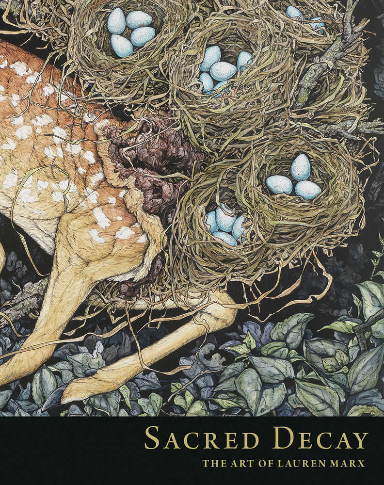 Sacred Decay Art Of Lauren Marx Hardcover 