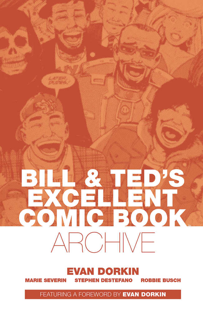 Bill & Ted Archive TPB Dorkin 