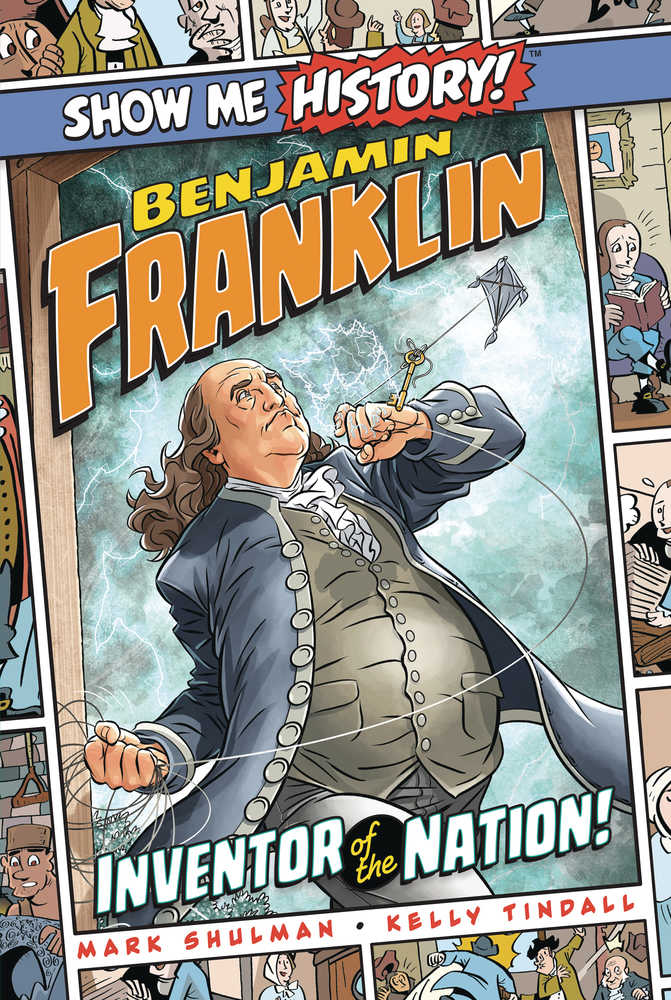 Show Me History Graphic Novel Benjamin Franklin 