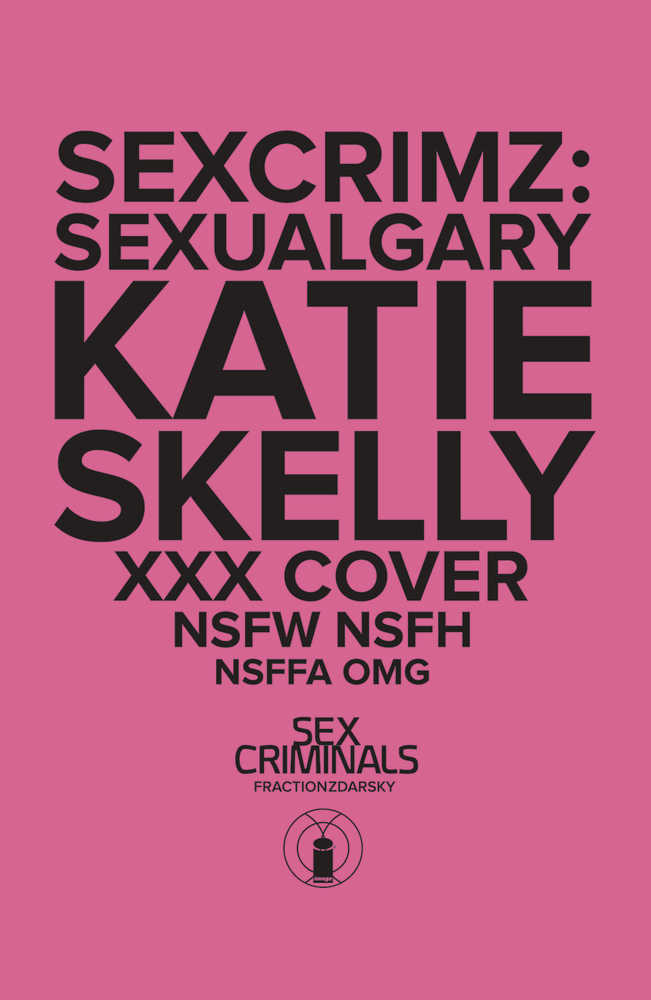 Sex Criminals Special Xxx Skelly Variant (Mature)